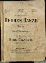 Reuben Ranzo. Song, the words by F. E. Weatherly. The music by Eric Coates.